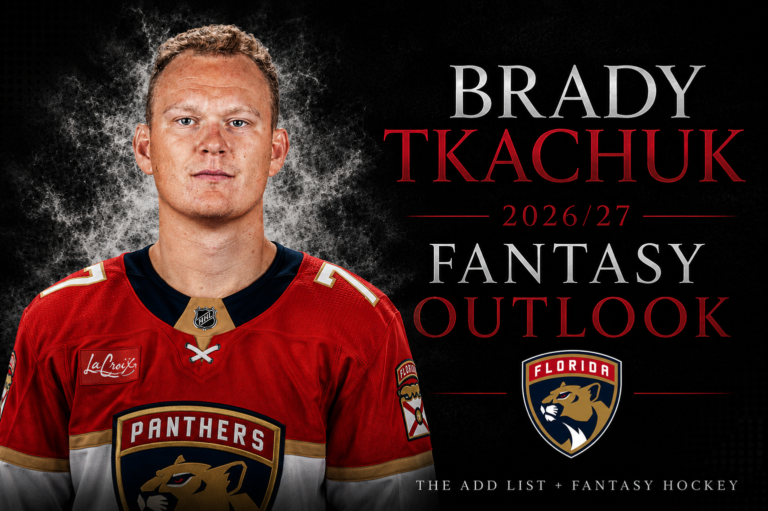brady tkachuk fantasy outlook