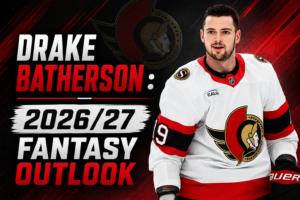 Drake Batherson: 2026/27 Fantasy Outlook