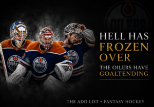 Hell Has Frozen Over: The Oilers Have Goaltending.