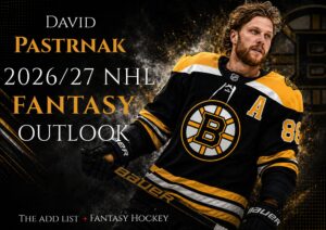 David Pastrnak : 2026/27 NHL Fantasy Outlook.