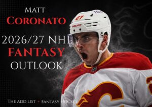 Matt Coronato: 2026/27 NHL Fantasy Outlook.