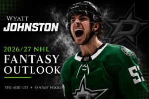 Wyatt Johnston : 2026/27 NHL Fantasy Outlook.