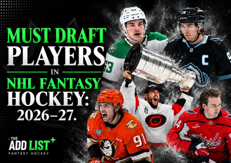Must Draft Players in NHL Fantasy Hockey: 2026–27 Must Draft Players for NHL Fantasy
